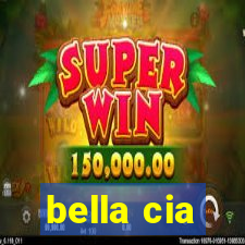 bella cia